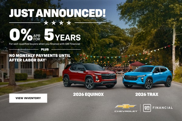 2026 Equinox. 2026 Trax. 0% APR for 5 years for well-qualified buyers when you finance with GM Fi...